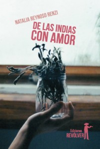 De las Indias con amor / Natalia Reynoso Renzi