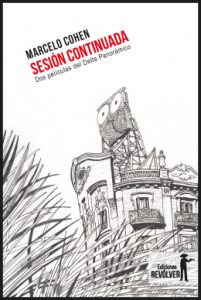 Sesión continuada / Marcelo Cohen